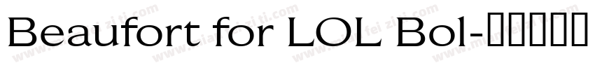 Beaufort for LOL Bol字体转换